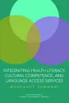 Integrating Health Literacy, Cultural Competence, and Language Access Services cover