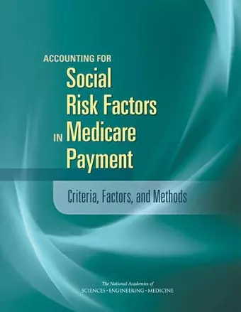 Accounting for Social Risk Factors in Medicare Payment cover