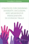 Strategies for Ensuring Diversity, Inclusion, and Meaningful Participation in Clinical Trials cover