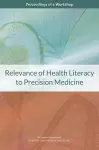 Relevance of Health Literacy to Precision Medicine cover