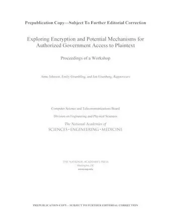 Exploring Encryption and Potential Mechanisms for Authorized Government Access to Plaintext cover