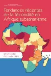 Tendances Récentes de la Fécondité en Afrique Subsaharienne cover