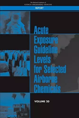 Acute Exposure Guideline Levels for Selected Airborne Chemicals cover