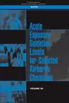 Acute Exposure Guideline Levels for Selected Airborne Chemicals cover