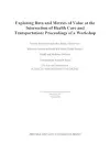 Exploring Data and Metrics of Value at the Intersection of Health Care and Transportation cover