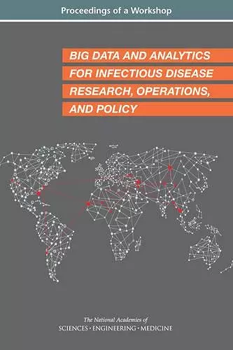 Big Data and Analytics for Infectious Disease Research, Operations, and Policy cover