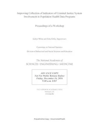 Improving Collection of Indicators of Criminal Justice System Involvement in Population Health Data Programs cover