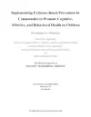 Implementing Evidence-Based Prevention by Communities to Promote Cognitive, Affective, and Behavioral Health in Children cover