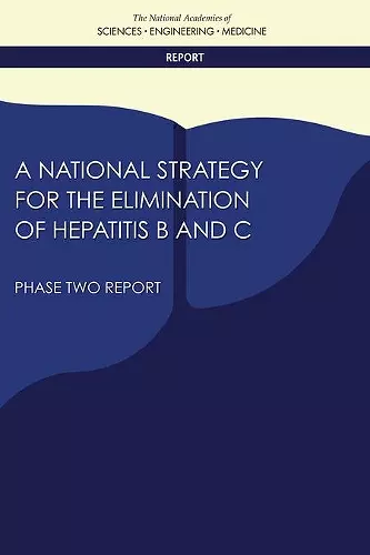 A National Strategy for the Elimination of Hepatitis B and C cover