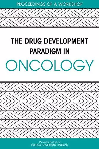 The Drug Development Paradigm in Oncology cover