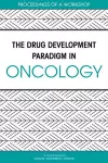 The Drug Development Paradigm in Oncology cover