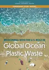 Reckoning with the U.S. Role in Global Ocean Plastic Waste cover