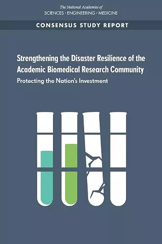 Strengthening the Disaster Resilience of the Academic Biomedical Research Community cover