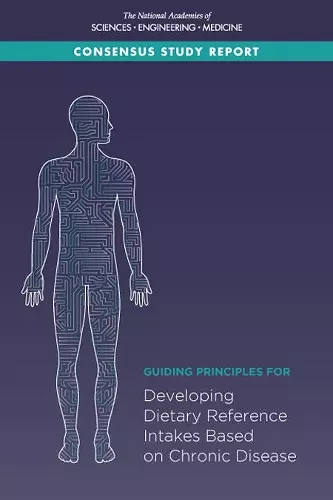 Guiding Principles for Developing Dietary Reference Intakes Based on Chronic Disease cover