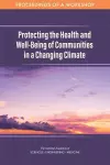 Protecting the Health and Well-Being of Communities in a Changing Climate cover