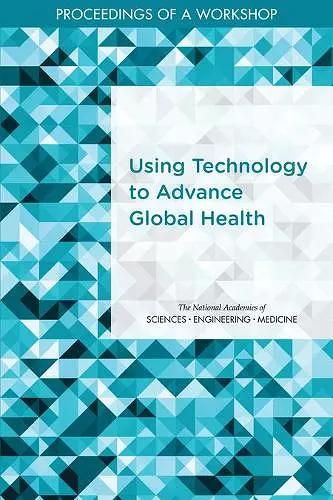 Using Technology to Advance Global Health cover