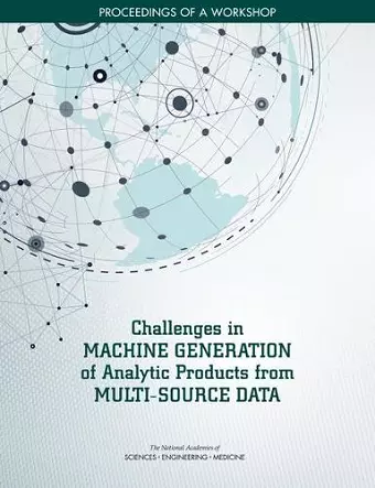 Challenges in Machine Generation of Analytic Products from Multi-Source Data cover