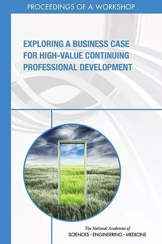 Exploring a Business Case for High-Value Continuing Professional Development cover