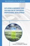 Exploring a Business Case for High-Value Continuing Professional Development cover