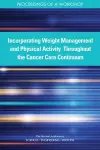 Incorporating Weight Management and Physical Activity Throughout the Cancer Care Continuum cover