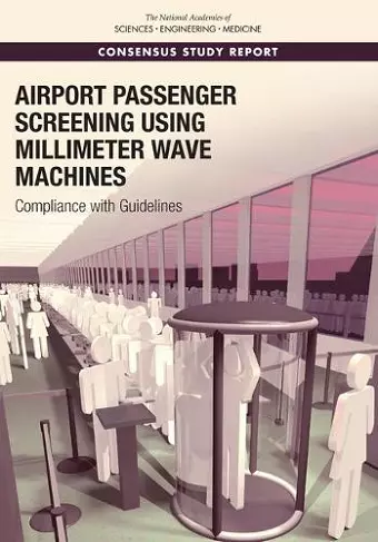 Airport Passenger Screening Using Millimeter Wave Machines cover