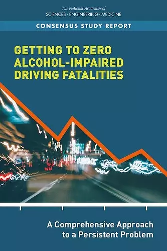 Getting to Zero Alcohol-Impaired Driving Fatalities cover