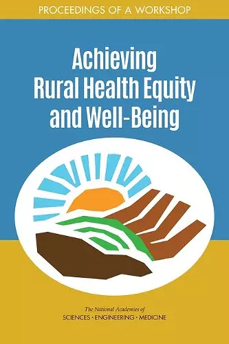 Achieving Rural Health Equity and Well-Being cover