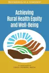 Achieving Rural Health Equity and Well-Being cover