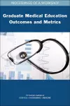 Graduate Medical Education Outcomes and Metrics cover