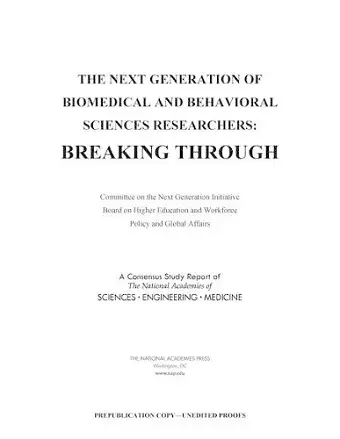 The Next Generation of Biomedical and Behavioral Sciences Researchers cover