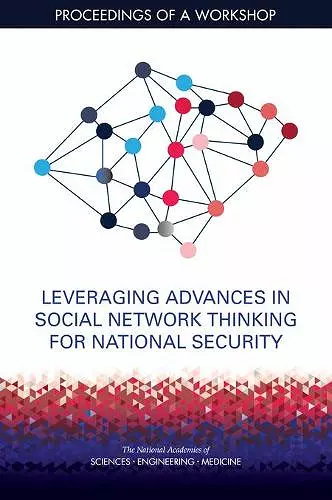 Leveraging Advances in Social Network Thinking for National Security cover