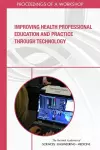 Improving Health Professional Education and Practice Through Technology cover