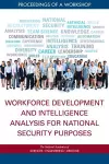 Workforce Development and Intelligence Analysis for National Security Purposes cover