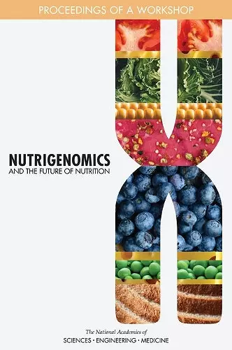 Nutrigenomics and the Future of Nutrition cover