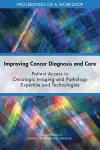 Improving Cancer Diagnosis and Care cover