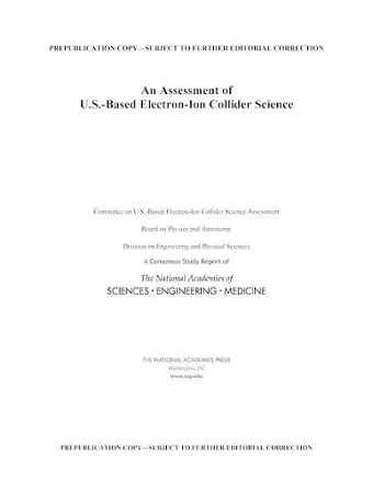 An Assessment of U.S.-Based Electron-Ion Collider Science cover