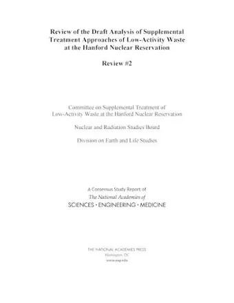 Review of the Draft Analysis of Supplemental Treatment Approaches of Low-Activity Waste at the Hanford Nuclear Reservation cover