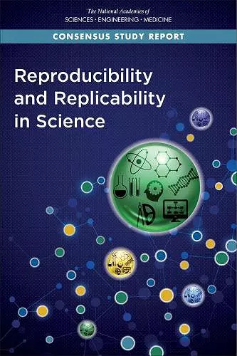 Reproducibility and Replicability in Science cover
