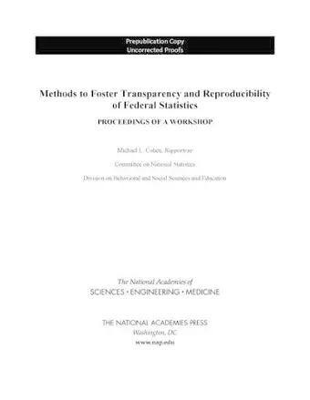 Methods to Foster Transparency and Reproducibility of Federal Statistics cover