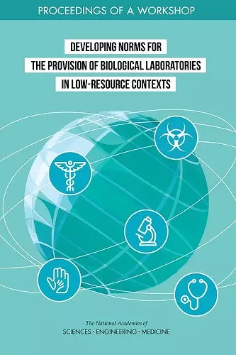 Developing Norms for the Provision of Biological Laboratories in Low-Resource Contexts cover