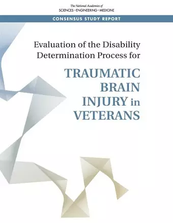 Evaluation of the Disability Determination Process for Traumatic Brain Injury in Veterans cover
