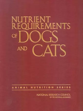 Nutrient Requirements of Dogs and Cats cover