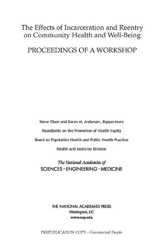 The Effects of Incarceration and Reentry on Community Health and Well-Being cover