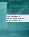 Implications of Artificial Intelligence for Cybersecurity cover