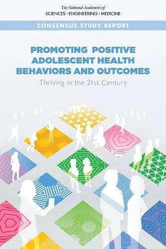 Promoting Positive Adolescent Health Behaviors and Outcomes cover