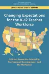 Changing Expectations for the K-12 Teacher Workforce cover