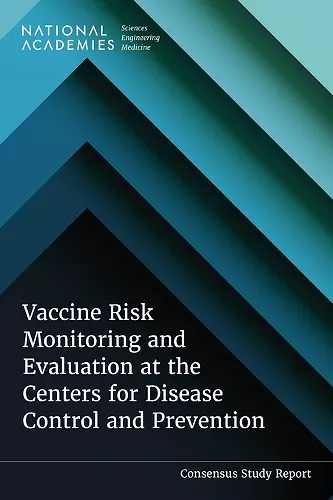 Vaccine Risk Monitoring and Evaluation at the Centers for Disease Control and Prevention cover
