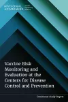 Vaccine Risk Monitoring and Evaluation at the Centers for Disease Control and Prevention cover