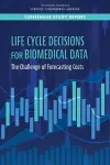 Life-Cycle Decisions for Biomedical Data cover