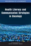 Health Literacy and Communication Strategies in Oncology cover